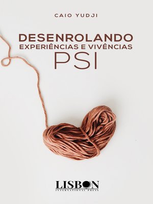 cover image of Desenrolando experiências e vivências PSI
